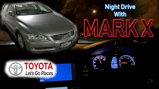 Night Drive with Toyota Mark X