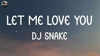 DJ Snake - Let Me Love You (Lyrics) | Ed Sheeran, Ed Sheeran,... (Mix Lyrics)