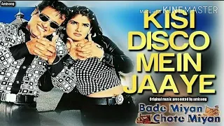 Kisi Disco Mein Jaaye Full Audio Song | Bade Miyan Chhote Miyan | Govinda & Raveena Tondon