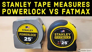 Stanley 25' Tape Measures POWERLOCK vs FATMAX