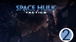 🎦Space Hulk: Tactics▶Прохождение за генокрадов #2