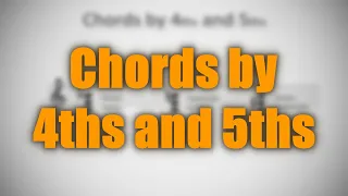 Chords by Fourths and Fifths