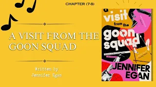 A Visit from the Goon Squad | Chapter (7-8) | Jennifer Egan | Audiobook