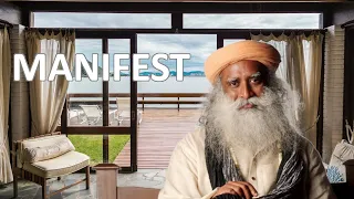 Sadhguru - How To Manifest What You Really Want | Motivational Video