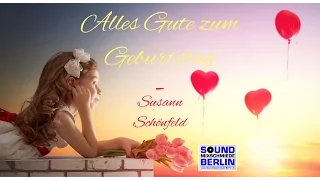 Geburtstagslied ❤️Schönes Geburtstagslied ❤️Alles Gute zum Geburtstag Susann Schönfeld Birthday Song