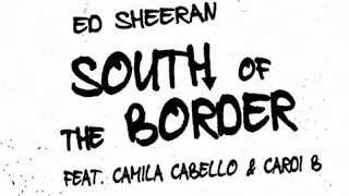 Camila Cabello - South Of The Border (SOLO Version) [Snippet]