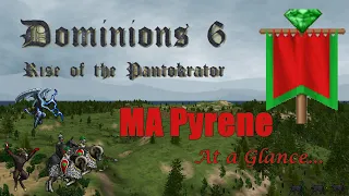 Dominions 6 - MA Pyrene Strategy at a Glance