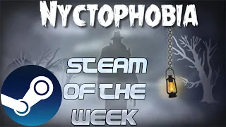 Steam of the Week - Nyctophobia
