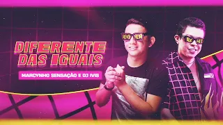 Marcynho Sensação e DJ Ivis - Diferente das Iguais (Áudio Oficial)