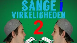 Sange i Virkeligheden #2