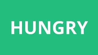 How To Pronounce Hungry - Pronunciation Academy