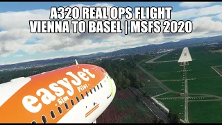 MSFS 2020 - A320 Real Ops - Vienna to Basel | Experimental A320NX & VATSIM