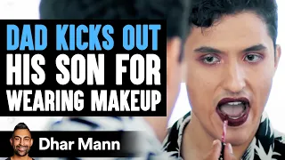 Dad Kicks Out Son For Using LiveGlam Makeup, INSTANTLY REGRETS IT! | Dhar Mann
