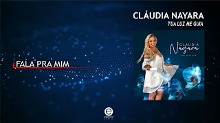 Cláudia Nayara - Fala pra mim (Art Track)