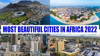 Top 20 Most Beautiful Cities in African 2022