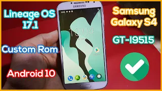 Install Lineage OS 17.1 on Samsung Galaxy S4 GT-I9515 - Custom ROM Android 10