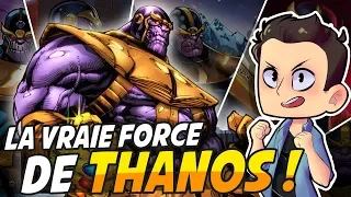 LA VRAIE FORCE DE THANOS !!!