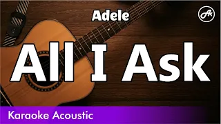 Adele - All I Ask (SLOW karaoke acoustic)