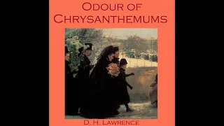 Plot summary, “Odour of Chrysanthemums” by D.H. Lawrence in 5 Minutes - Book Review