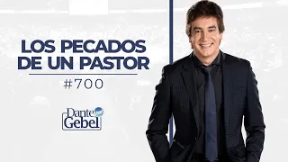 Dante Gebel #700 | Los pecados de un pastor