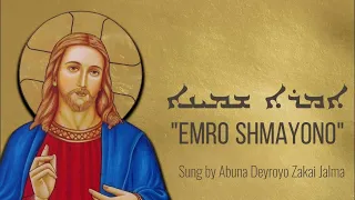 Syriac Orthodox Hymn "Emro Shmayono" in Aramaic (Heavenly Lamb)