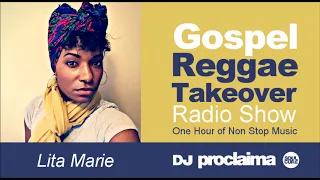 GOSPEL REGGAE 2018  - One Hour Gospel Reggae Takeover Show - DJ Proclaima 17th August