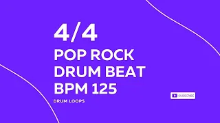 4/4 POP ROCK RHYTHM BPM 125 - DRUM BEAT - RHYTHM PATTERN