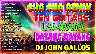 🇵🇭 [NEW] TEN GUITARS   LAMBADA  CHA CHA NONSTOP DISCO REMIX 2023 💖 BAGONG TAGALOG CHA CHA REMIX 2023