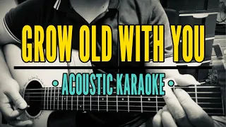 Grow Old With You | Lower Key - Adam Sandler (Acoustic Karaoke)