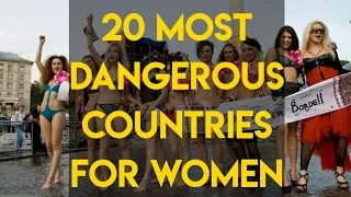 20 Most Dangerous Countries for Women | 10 in India