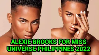 ALEXIE BROOKS FOR MISS UNIVERSE PHILIPPINES 2022