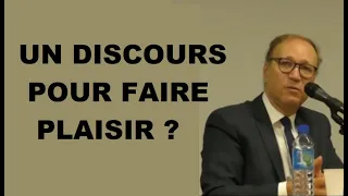 Un discours pour faire plaisir ? - Ghaleb Bencheikh