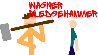 Wagner sledgehammer [long! ]