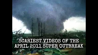 Scariest Tornado Videos of the April 27 2011 Super Outbreak