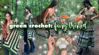 🧚🏽 🌲Green Crochet: Fairy-Themed | Fairy-core, Earthy crochet 🍃 | Color Series Episode One