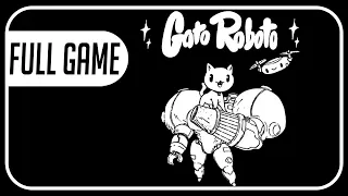 Gato Roboto Full Walkthrough Gameplay No Commentary (Longplay)