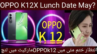 Bast Smart phone OPPO K12X Unboxing|| Lunch Date May 2024||