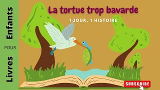 "La tortue trop bavarde": Histoire courte pour enfants | Stories for kids