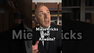 ⚠️ Miese Tricks der Anwälte