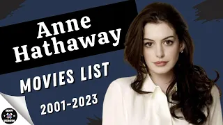 Anne Hathaway | Movies List (2001-2023)