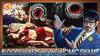 Cinema Insomnia presents Bloodsuckers of the Atomic Swamp