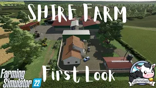 Farming Simulator 22 - Map First Look - Shire Farm