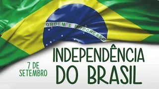 hino nacional brasileiro | Oração pelo Brasil | 7 de Setembro, dia da independência