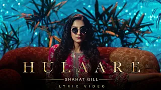 Hulaare - @shahatgill  | Kaptaan | Teji Sandhu (Official Lyric Video)