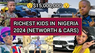 TOP 10 RICHEST KIDS IN NIGERIA 2024, THEIR NETWORTH, HOUSES & CARS