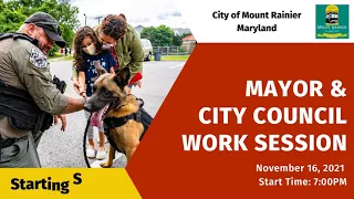 Work Session of the Mayor & City Council - November 16, 2021 - Mount Rainier, Maryland