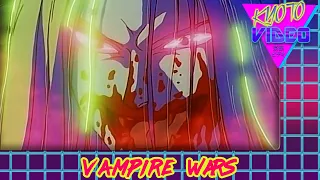 Vampire Wars | KYOTO VIDEO