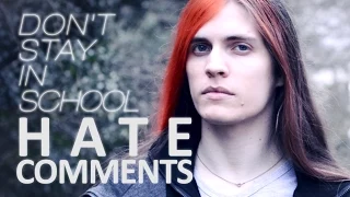 Reacting to “Don’t Stay in School” hate comments