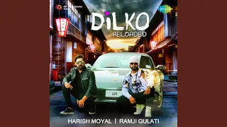 Dilko Tumse Pyar Hua - Reloaded