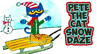 PETE THE CAT SNOW DAZE Read Aloud Book for Kids